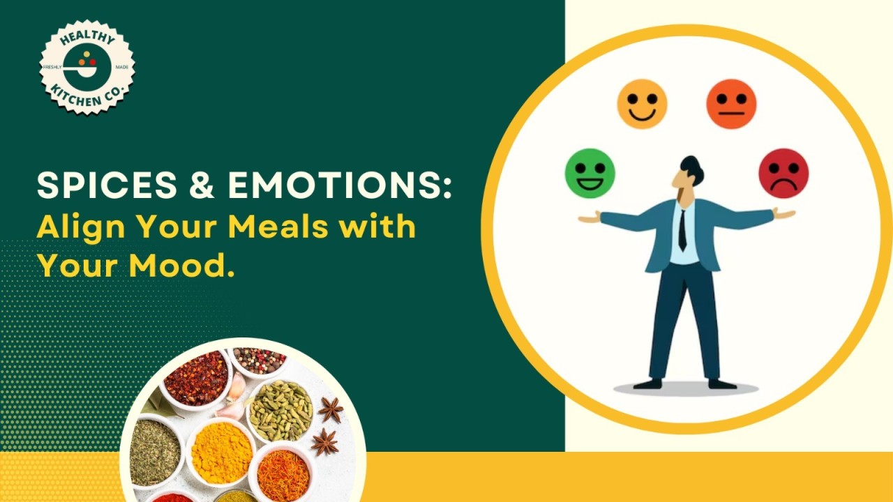 Spices and Emotions: Align Your Meals with Your Mood